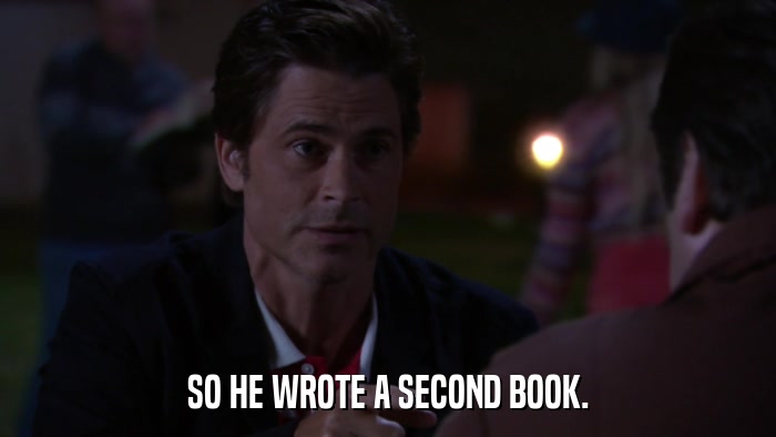 SO HE WROTE A SECOND BOOK.  