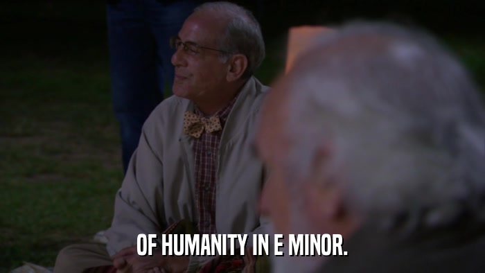 OF HUMANITY IN E MINOR.  