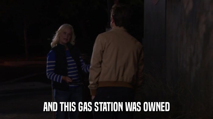 AND THIS GAS STATION WAS OWNED  