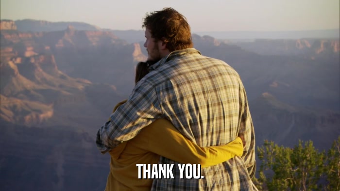 THANK YOU.  