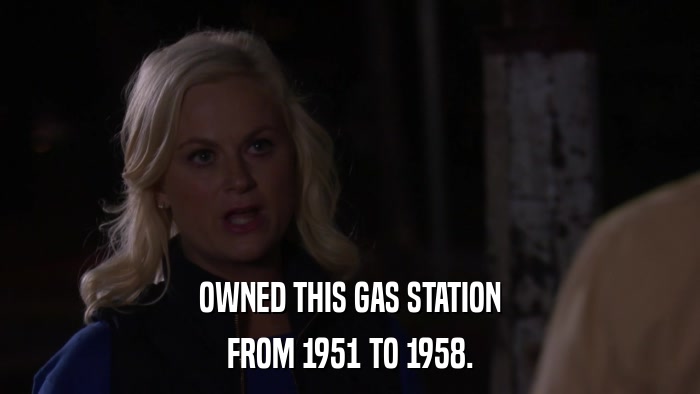 OWNED THIS GAS STATION FROM 1951 TO 1958. 
