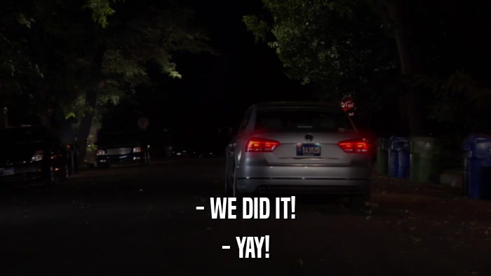 - WE DID IT! - YAY! 