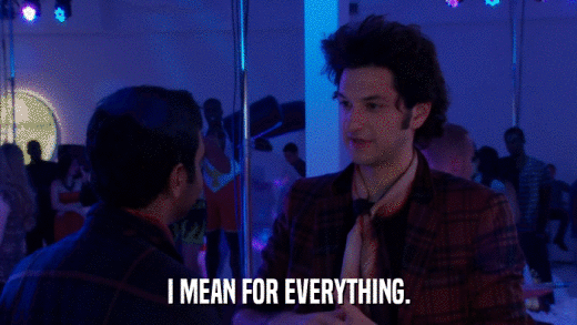 I MEAN FOR EVERYTHING.  