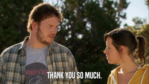 THANK YOU SO MUCH.  