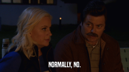 NORMALLY, NO.  