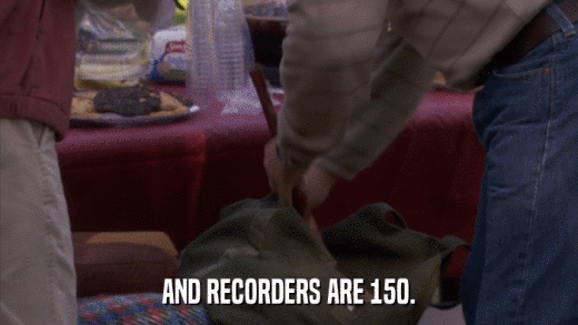 AND RECORDERS ARE 150.  