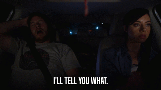 I'LL TELL YOU WHAT.  