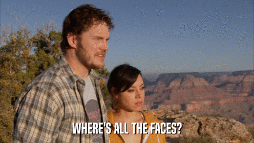 WHERE'S ALL THE FACES?  
