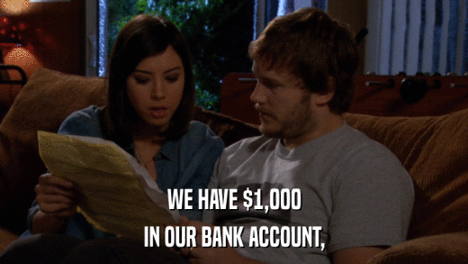 WE HAVE $1,000 IN OUR BANK ACCOUNT, 