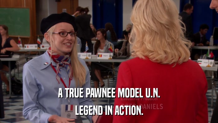 A TRUE PAWNEE MODEL U.N. LEGEND IN ACTION. 