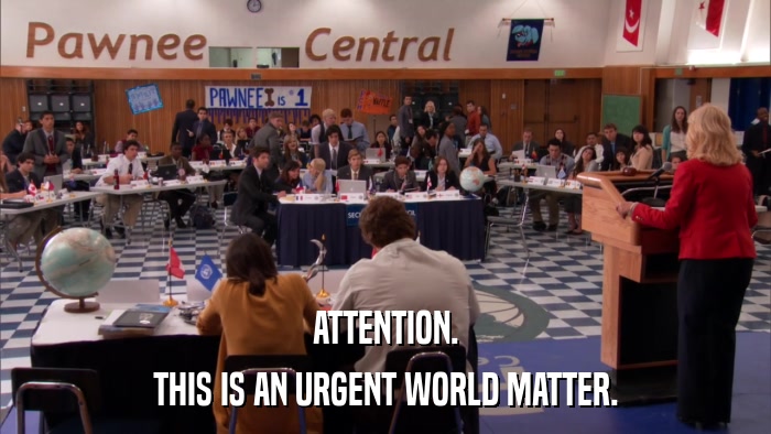 ATTENTION. THIS IS AN URGENT WORLD MATTER. 