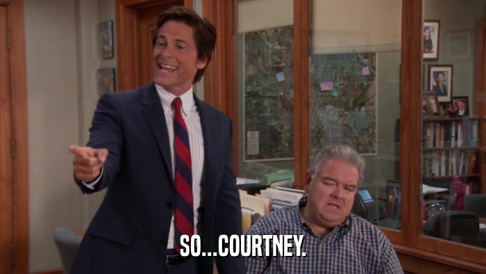 SO...COURTNEY.  