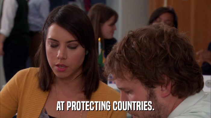 AT PROTECTING COUNTRIES.  