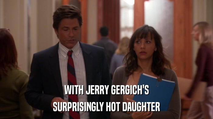 WITH JERRY GERGICH'S SURPRISINGLY HOT DAUGHTER 