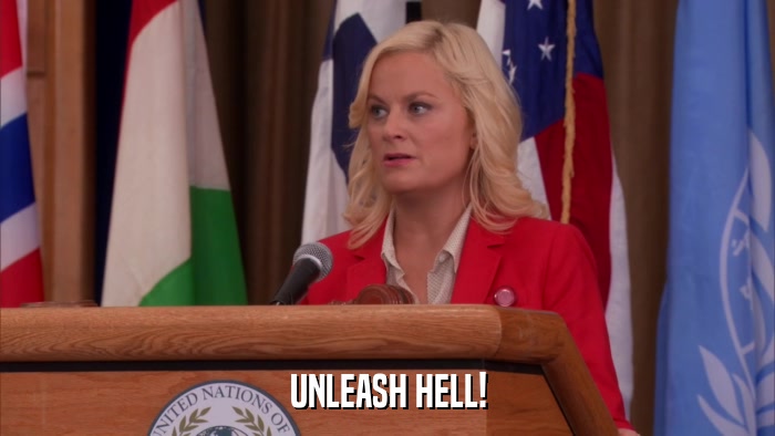 UNLEASH HELL!  
