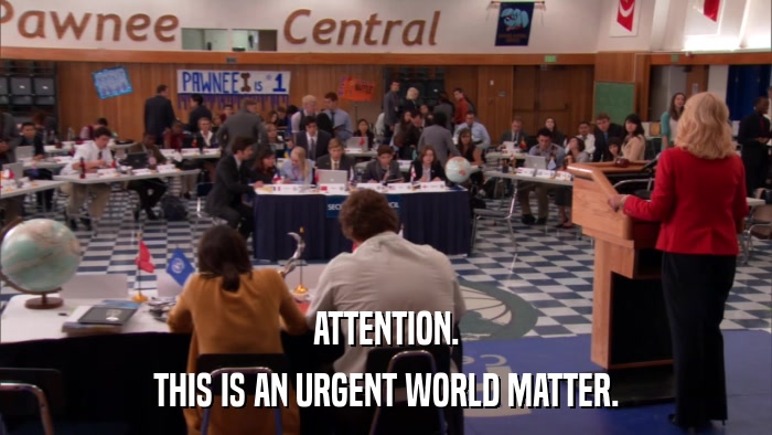 ATTENTION. THIS IS AN URGENT WORLD MATTER. 