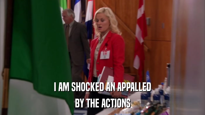 I AM SHOCKED AN APPALLED BY THE ACTIONS 