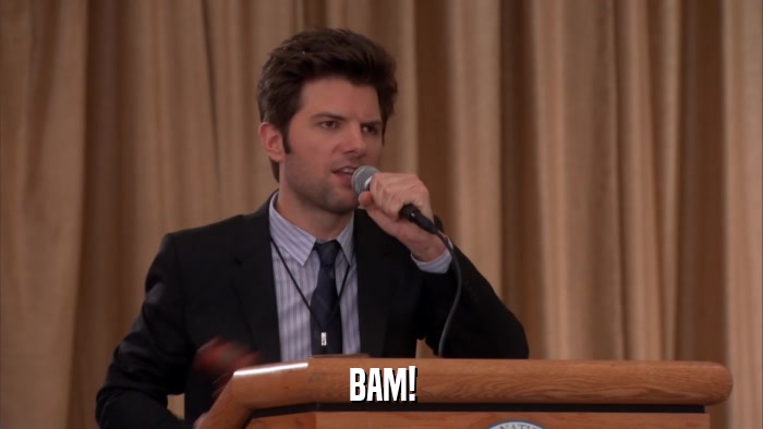 BAM!  