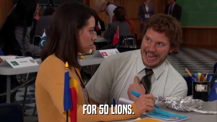 FOR 50 LIONS.  