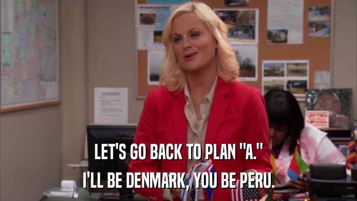 LET'S GO BACK TO PLAN 