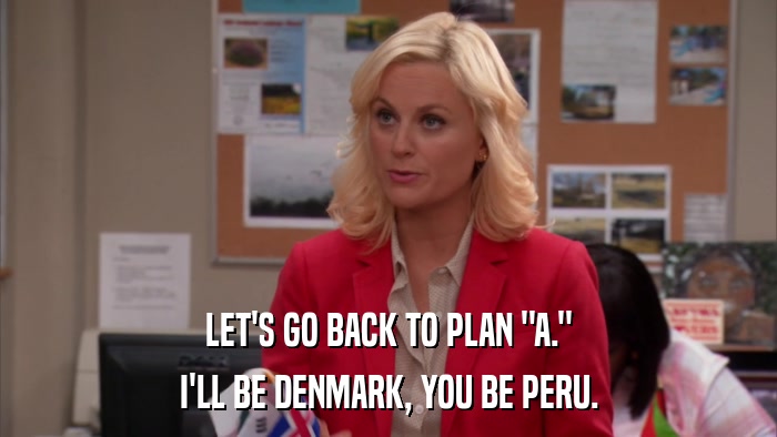LET'S GO BACK TO PLAN 