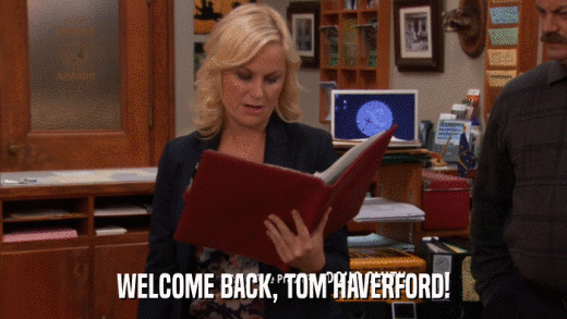 WELCOME BACK, TOM HAVERFORD!  