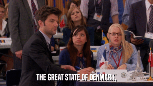 THE GREAT STATE OF DENMARK,  