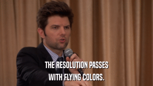 THE RESOLUTION PASSES WITH FLYING COLORS. 