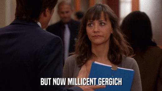 BUT NOW MILLICENT GERGICH  