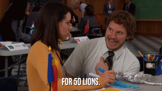FOR 50 LIONS.  