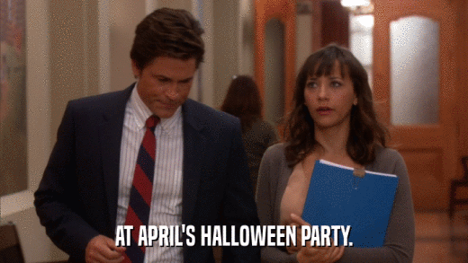 AT APRIL'S HALLOWEEN PARTY.  