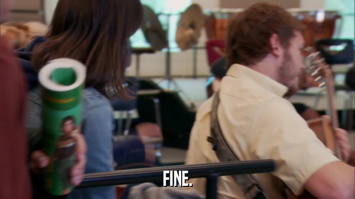 FINE.  