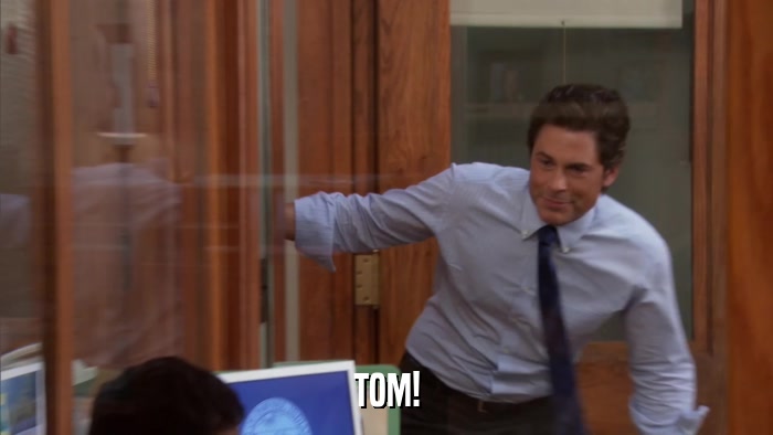 TOM!  