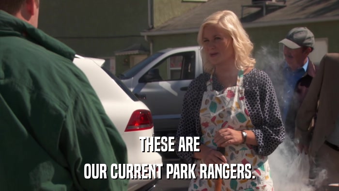 THESE ARE OUR CURRENT PARK RANGERS. 