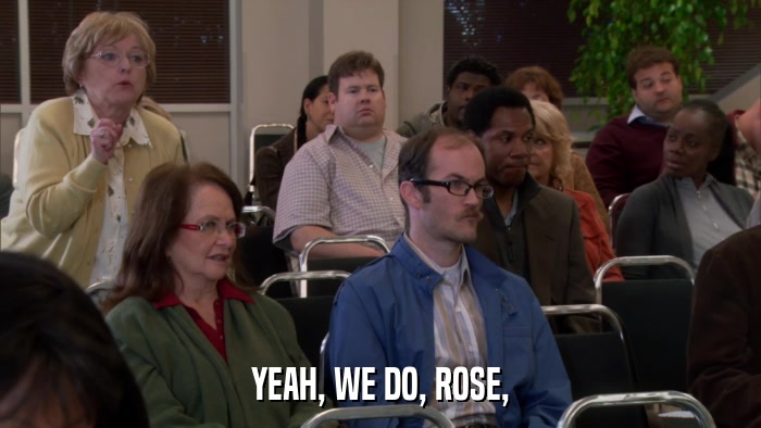 YEAH, WE DO, ROSE,  