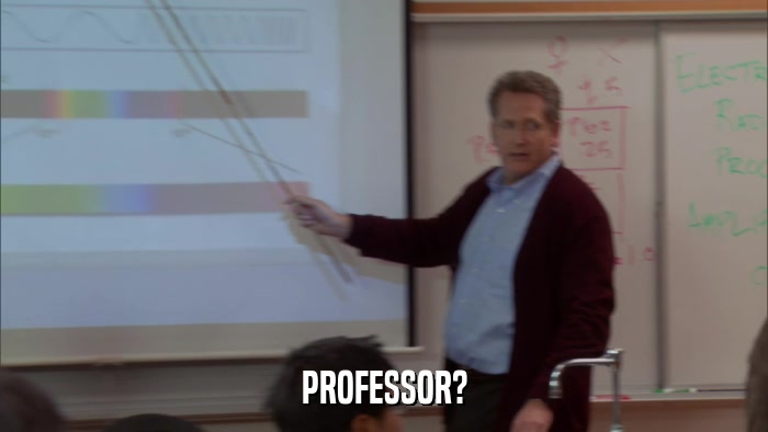 PROFESSOR?  