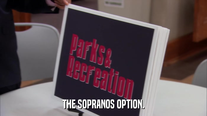 THE SOPRANOS OPTION.  