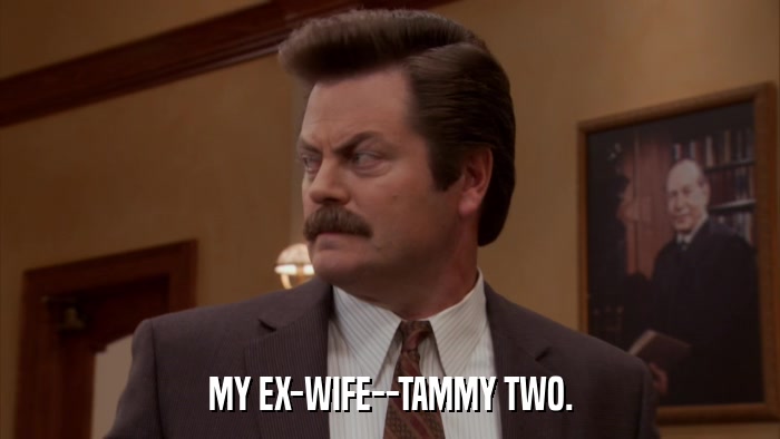 MY EX-WIFE--TAMMY TWO.  