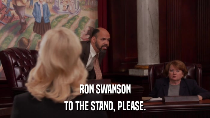 RON SWANSON TO THE STAND, PLEASE. 
