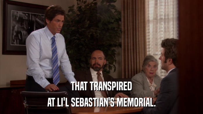 THAT TRANSPIRED AT LI'L SEBASTIAN'S MEMORIAL. 