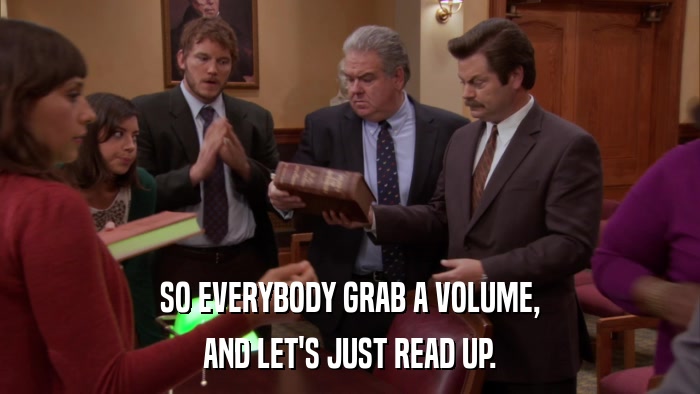 SO EVERYBODY GRAB A VOLUME, AND LET'S JUST READ UP. 