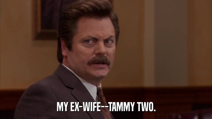 MY EX-WIFE--TAMMY TWO.  