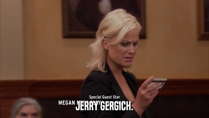 JERRY GERGICH.  