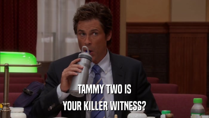 TAMMY TWO IS YOUR KILLER WITNESS? 