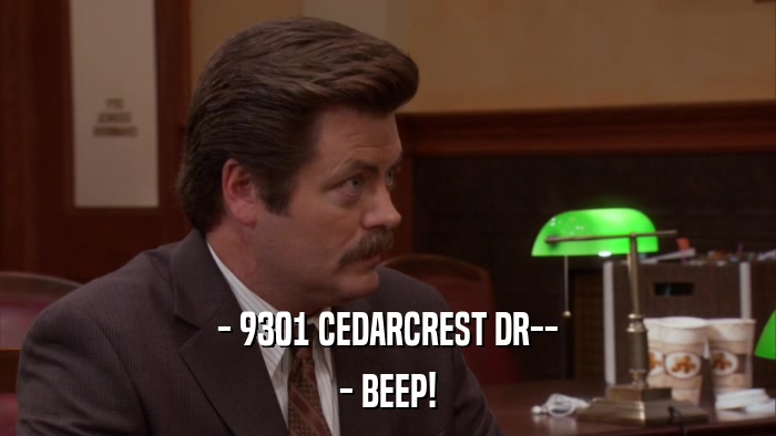 - 9301 CEDARCREST DR-- - BEEP! 