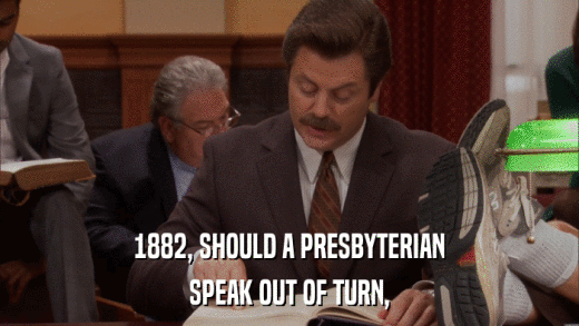 1882, SHOULD A PRESBYTERIAN SPEAK OUT OF TURN, 