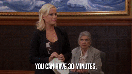 YOU CAN HAVE 30 MINUTES,  