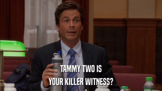 TAMMY TWO IS YOUR KILLER WITNESS? 