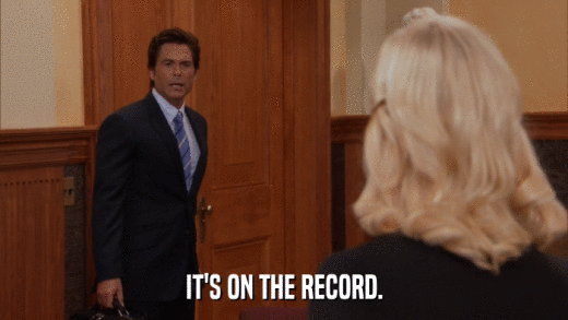 IT'S ON THE RECORD.  