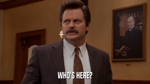 WHO'S HERE?  